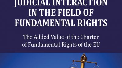 Permalink to:Book launch: The Practice of Judicial Interaction in the Field of Fundamental Rights